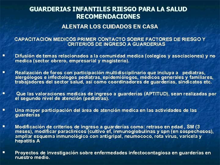 GUARDERIAS INFANTILES RIESGO PARA LA SALUD RECOMENDACIONES ALENTAR LOS CUIDADOS EN CASA CAPACITACION MEDICOS