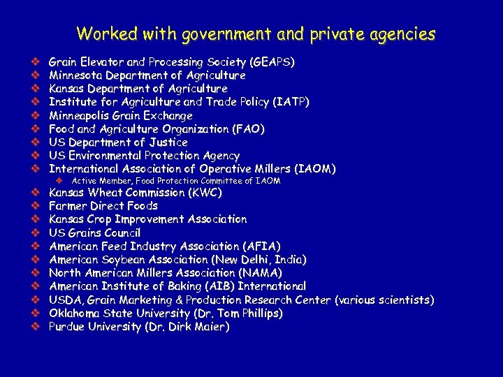 Worked with government and private agencies v v v v v Grain Elevator and