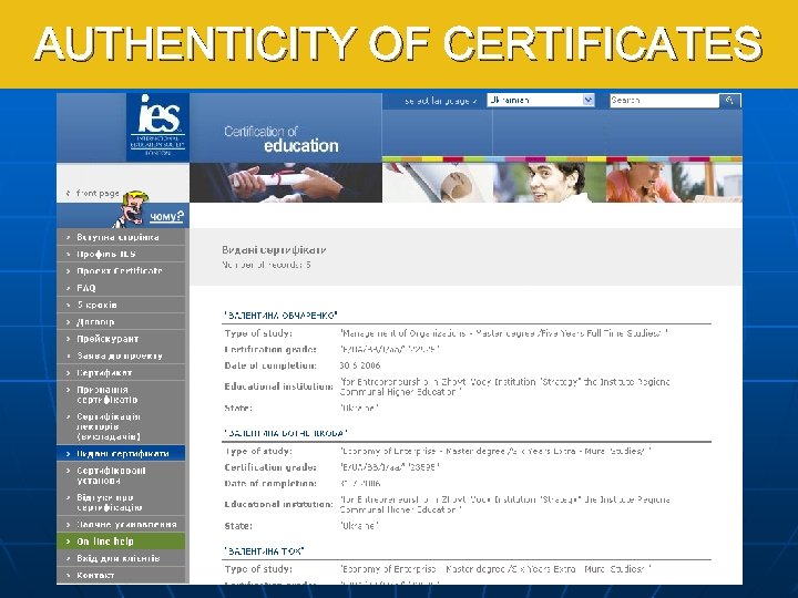 AUTHENTICITY OF CERTIFICATES Pravost certifikátu 