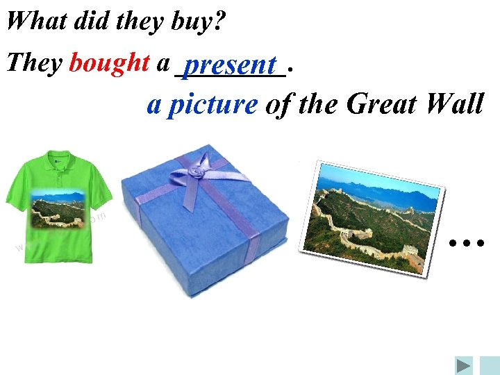 What did they buy? They bought a ____. present a picture of the Great