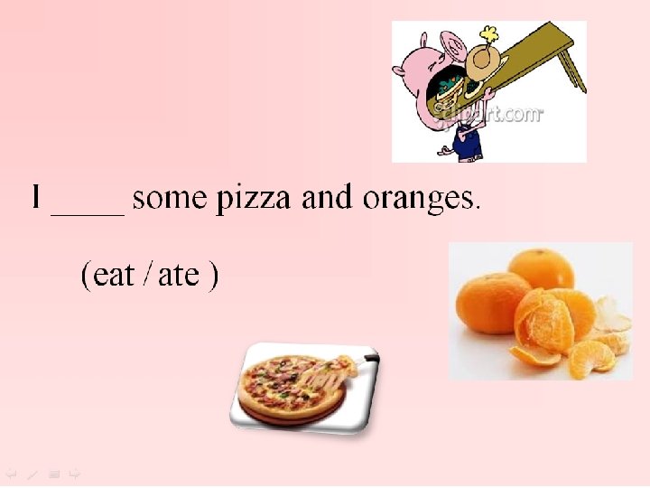 I ____a toy. (buy/bought ) 