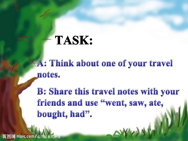 A: Think about one of your travel notes. B: Share this travel notes with