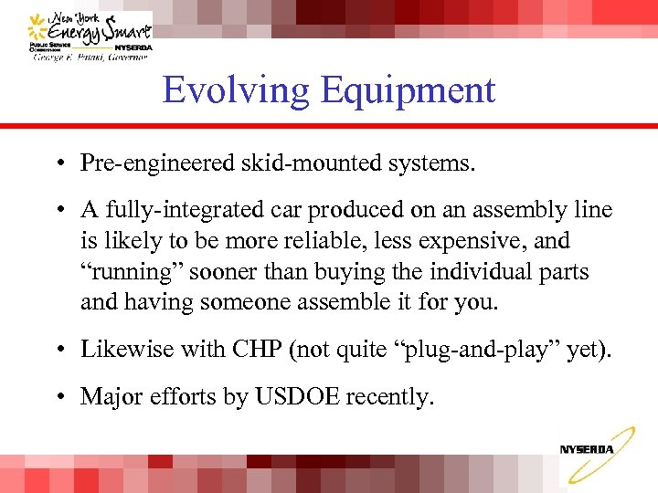 Evolving Equipment • Pre-engineered skid-mounted systems. • A fully-integrated car produced on an assembly