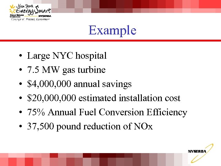 Example • • • Large NYC hospital 7. 5 MW gas turbine $4, 000
