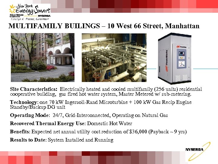MULTIFAMILY BUILINGS – 10 West 66 Street, Manhattan Site Characteristics: Electrically heated and cooled