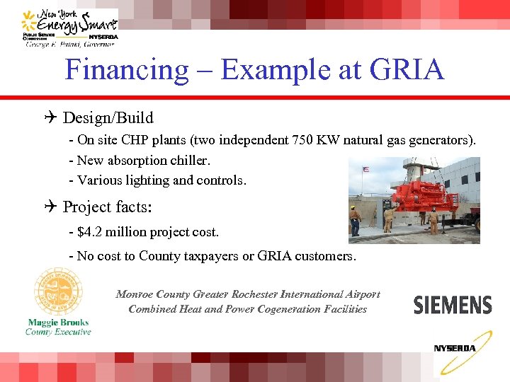 Financing – Example at GRIA Q Design/Build - On site CHP plants (two independent