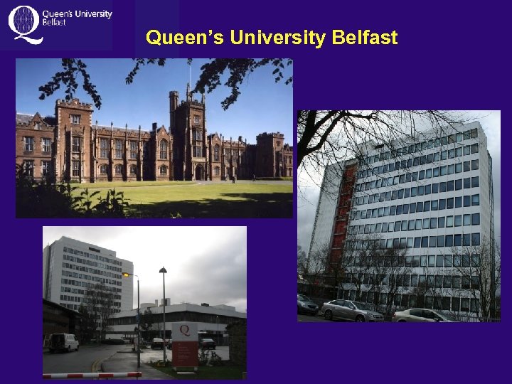 Queen’s University Belfast 