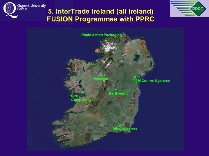 5. Inter. Trade Ireland (all Ireland) FUSION Programmes with PPRC 