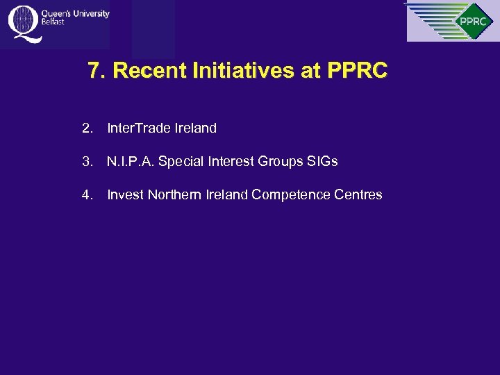 7. Recent Initiatives at PPRC 2. Inter. Trade Ireland 3. N. I. P. A.