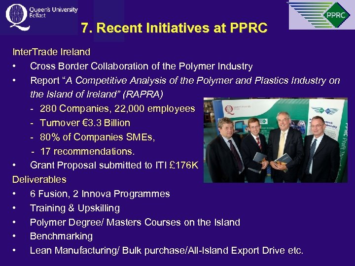 7. Recent Initiatives at PPRC Inter. Trade Ireland • Cross Border Collaboration of the