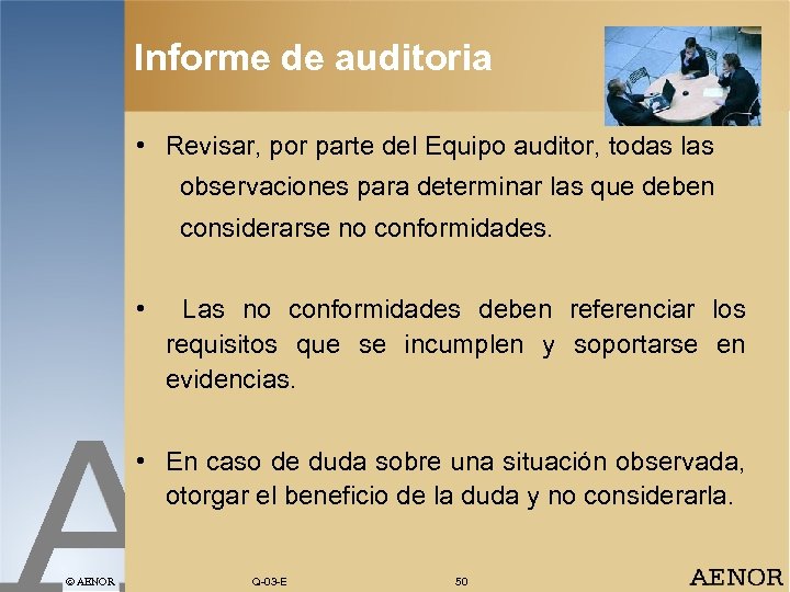 Informe de auditoria • Revisar, por parte del Equipo auditor, todas las observaciones para