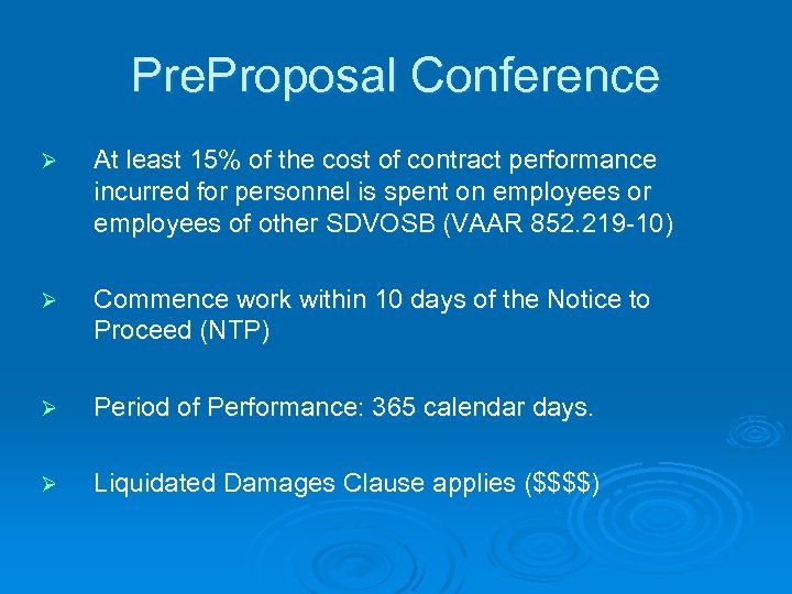 Pre. Proposal Conference Ø At least 15% of the cost of contract performance incurred