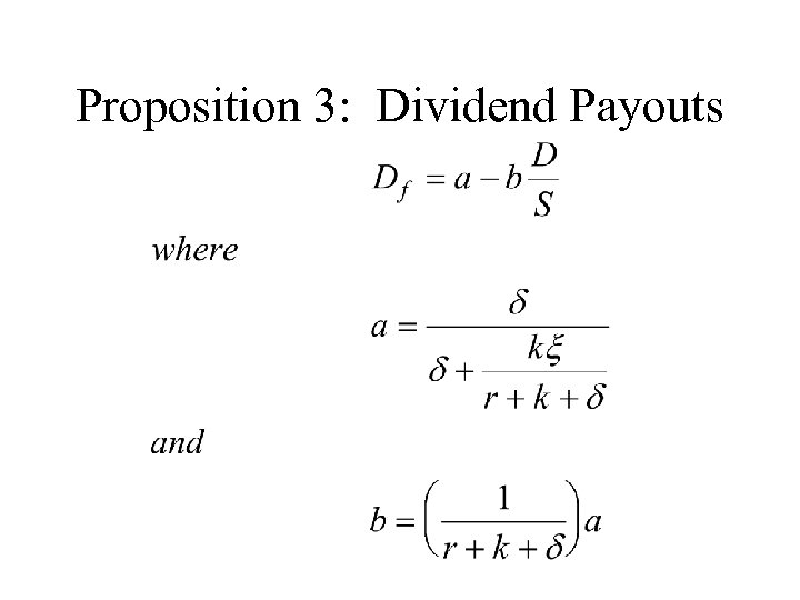 Proposition 3: Dividend Payouts 
