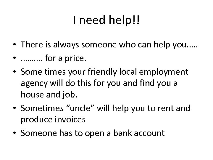 I need help!! • There is always someone who can help you…. . •