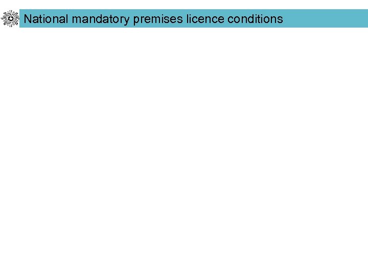 National mandatory premises licence conditions 