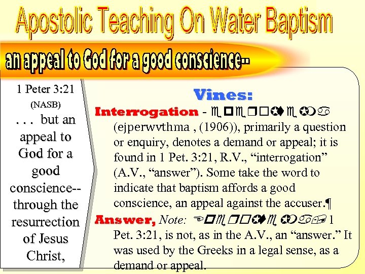 an “appeal” to God for a good conscience – Defined - Vines 1 Peter