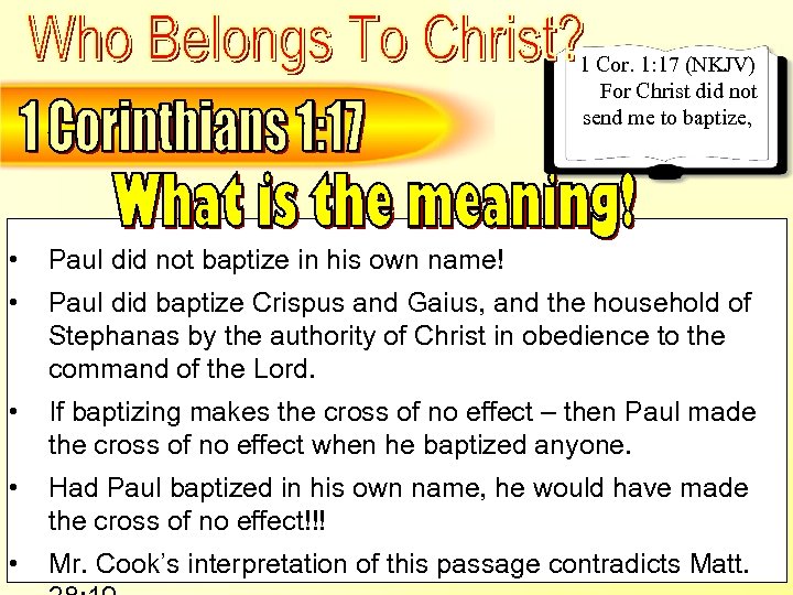 1 Corinthians 1: 17 – The meaning is clear – Paul Did Not Baptize