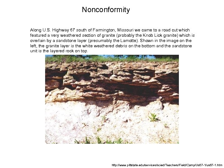 Nonconformity Along U. S. Highway 67 south of Farmington, Missouri we came to a