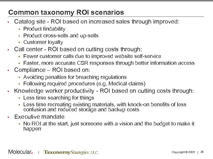 Common taxonomy ROI scenarios • Catalog site - ROI based on increased sales through