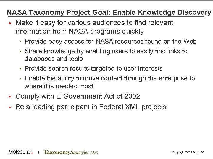 NASA Taxonomy Project Goal: Enable Knowledge Discovery • Make it easy for various audiences