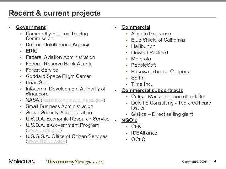 Recent & current projects • Government • • Commodity Futures Trading Commission • Defense