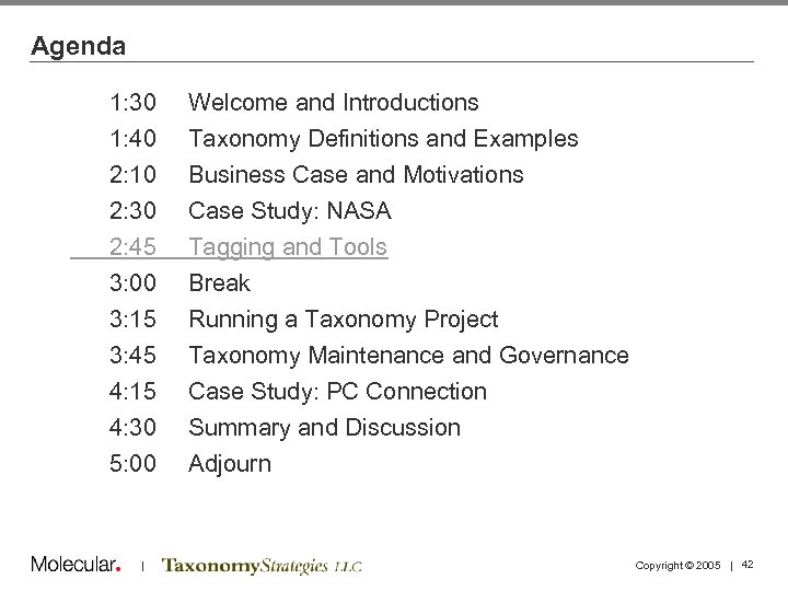 Agenda 1: 30 1: 40 2: 10 2: 30 Welcome and Introductions Taxonomy Definitions