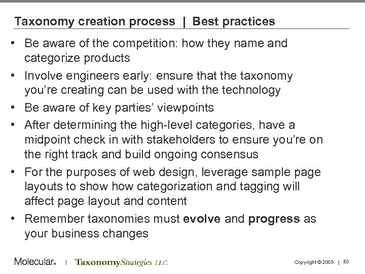 Taxonomy creation process | Best practices • Be aware of the competition: how they