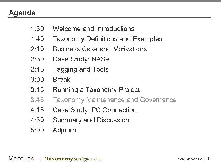 Agenda 1: 30 1: 40 2: 10 2: 30 Welcome and Introductions Taxonomy Definitions