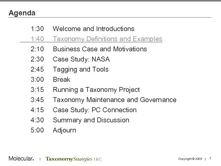 Agenda 1: 30 1: 40 2: 10 2: 30 Welcome and Introductions Taxonomy Definitions