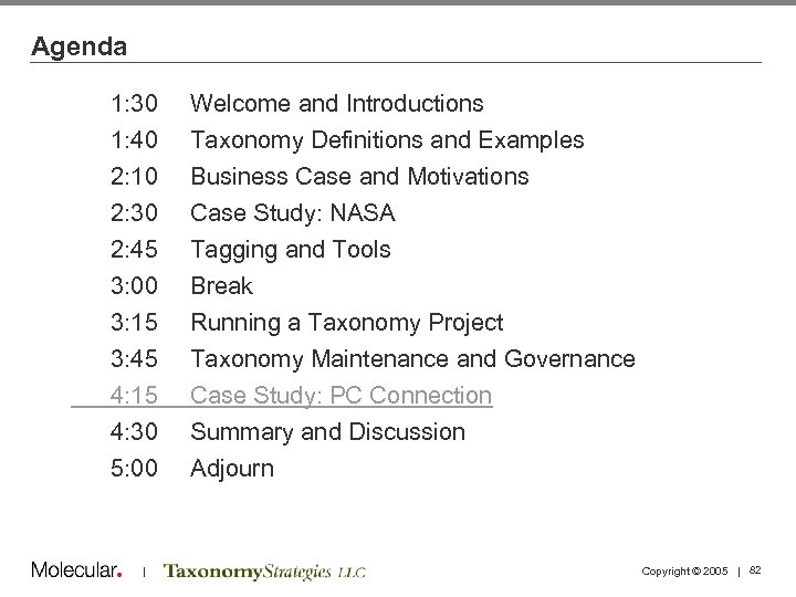 Agenda 1: 30 1: 40 2: 10 2: 30 Welcome and Introductions Taxonomy Definitions