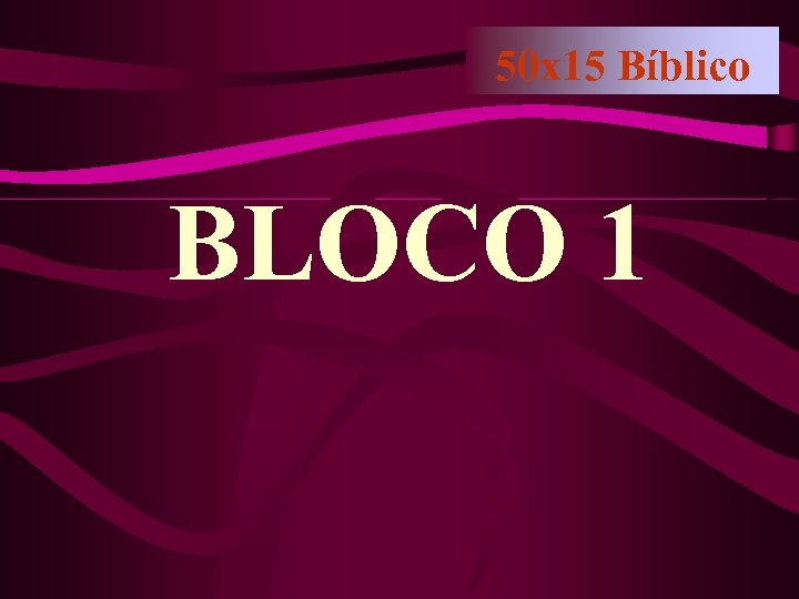 50 x 15 Bíblico BLOCO 1 