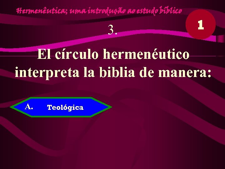 Hermenêutica; uma introdução ao estudo bíblico 3. 1 El círculo hermenéutico interpreta la biblia