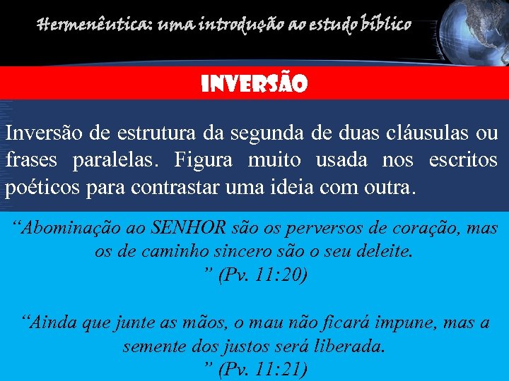 Hermenêutica: uma introdução ao estudo bíblico INVERSão Inversão de estrutura da segunda de duas
