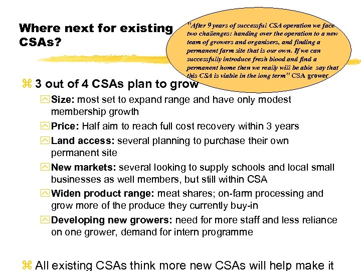 Where next for existing CSAs? 