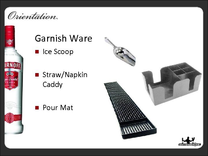 Barware Garnish Ware n Ice Scoop n Straw/Napkin Caddy n Pour Mat 