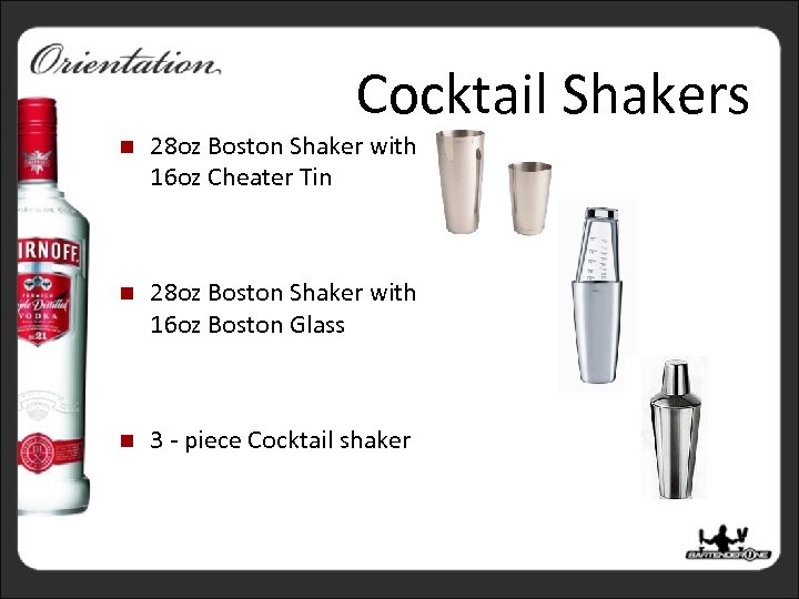Cocktail Shakers n 28 oz Boston Shaker with 16 oz Cheater Tin n 28