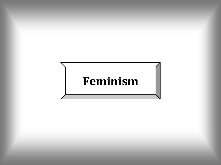 Feminism 
