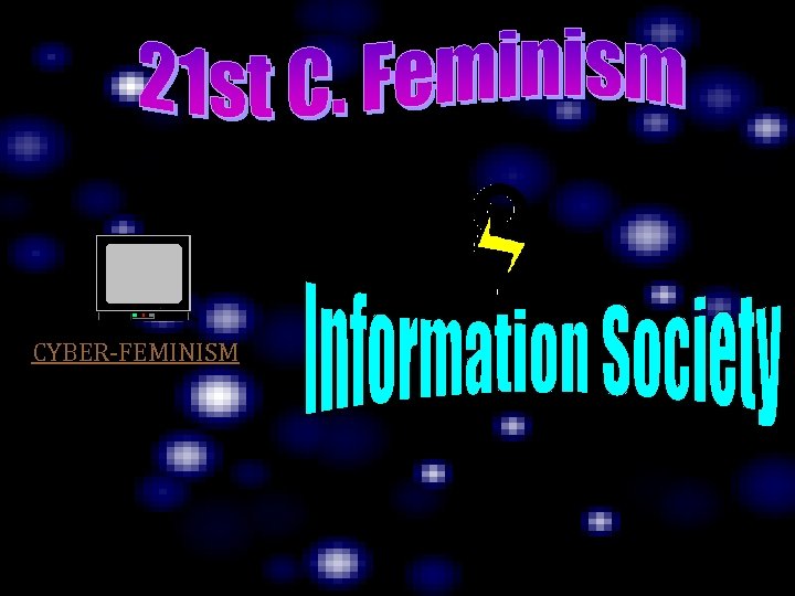 CYBER-FEMINISM 
