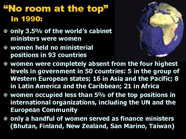 “No room at the top” In 1990: X only 3. 5% of the world’s