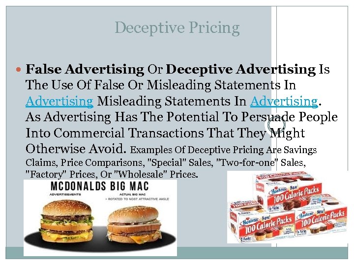 Deceptive Pricing False Advertising Or Deceptive Advertising Is The Use Of False Or Misleading
