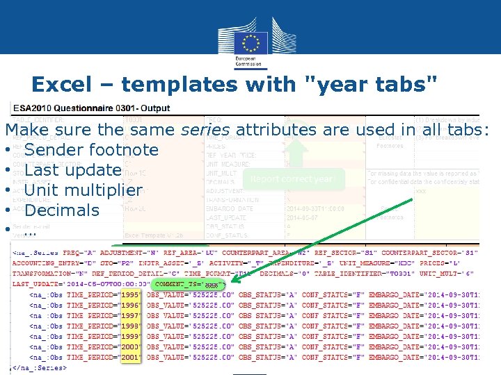 Excel – templates with "year tabs" Make sure the same series attributes are used