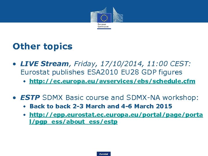 Other topics • LIVE Stream, Friday, 17/10/2014, 11: 00 CEST: Eurostat publishes ESA 2010