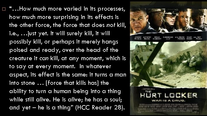  “…How much more varied in its processes, how much more surprising in its