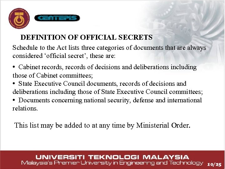 DEFINITION OF OFFICIAL SECRETS Schedule to the Act lists three categories of documents that