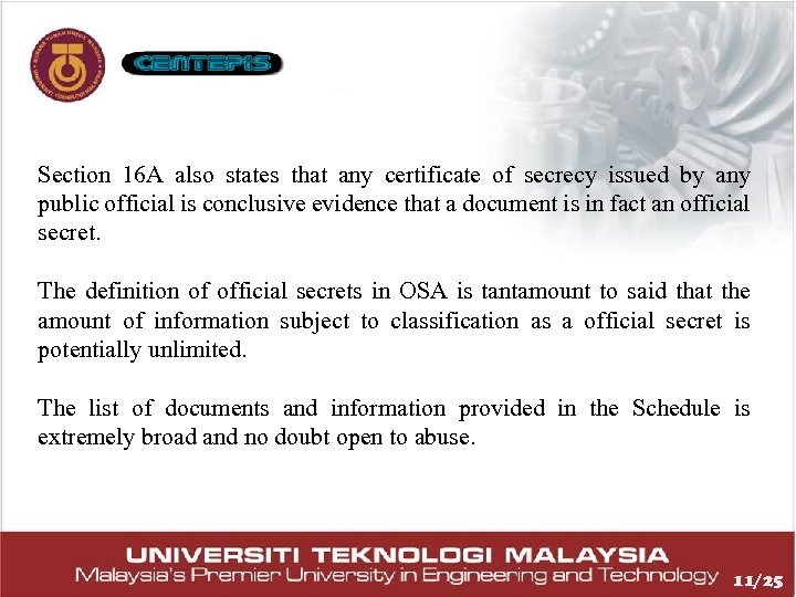 Section 16 A also states that any certificate of secrecy issued by any public