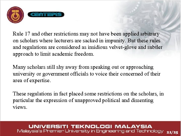 Rule 17 and other restrictions may not have been applied arbitrary on scholars where