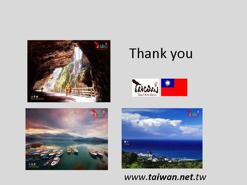 Thank you www. taiwan. net. tw 