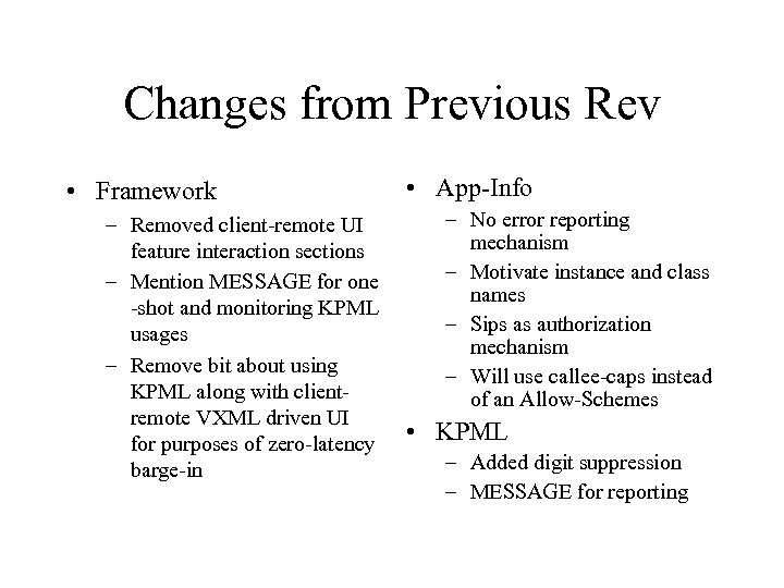 Changes from Previous Rev • Framework – Removed client-remote UI feature interaction sections –