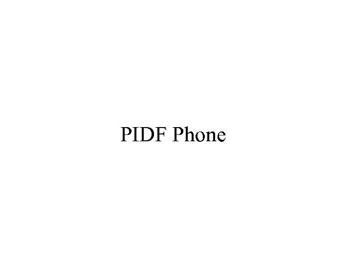 PIDF Phone 