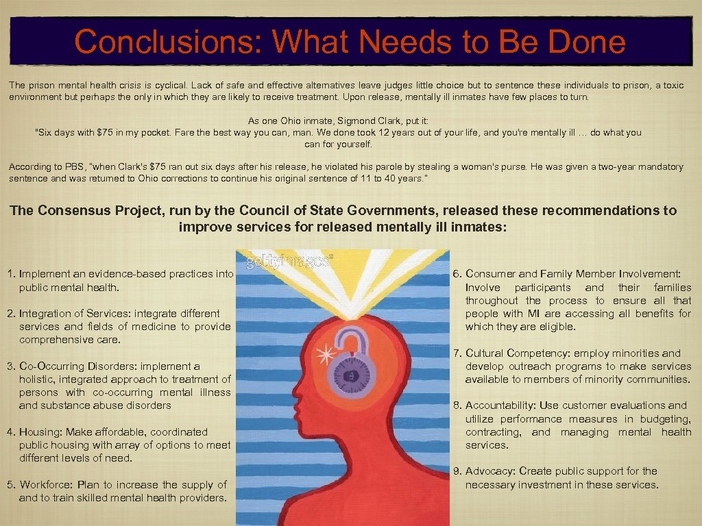 Conclusions: What Needs to Be Done The prison mental health crisis is cyclical. Lack